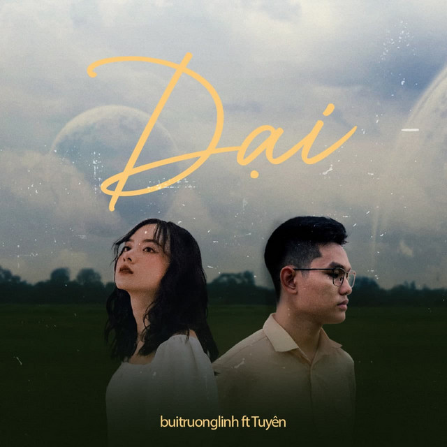 buitruonglinh featuring Tuyên — Dại cover artwork