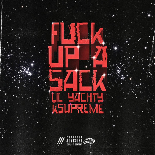 Lil Yachty featuring K$upreme — Fuck Up A Sack cover artwork