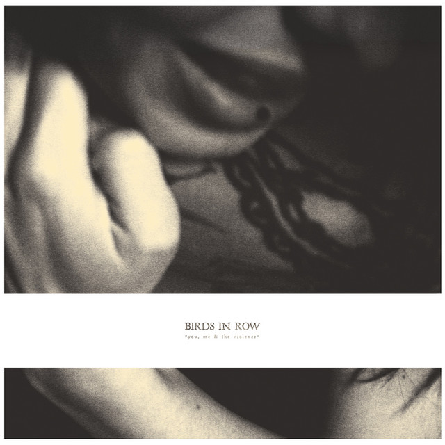 Birds In Row You, Me &amp; The Violence cover artwork