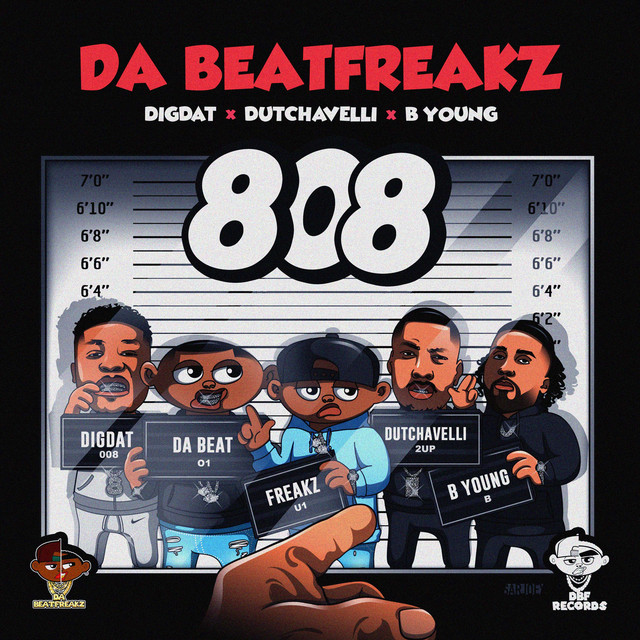 Da Beatfreakz ft. featuring DigDat, dutchavelli, & B Young 808 cover artwork
