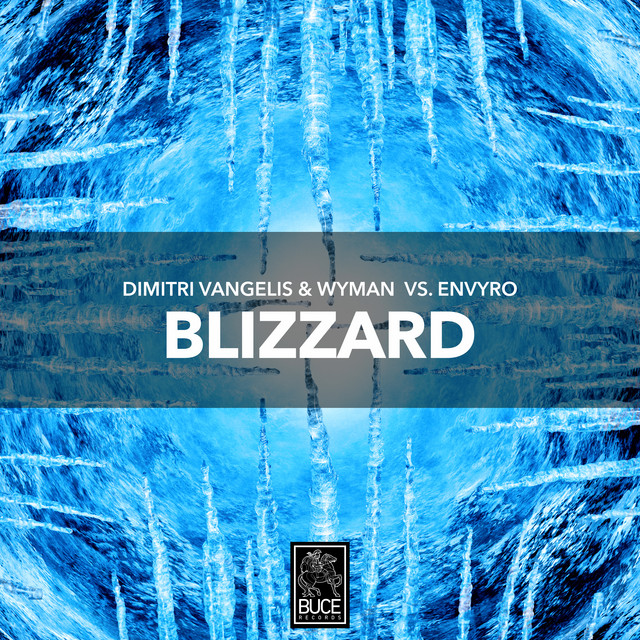 Dimitri Vangelis &amp; Wyman & Envyro Blizzard cover artwork