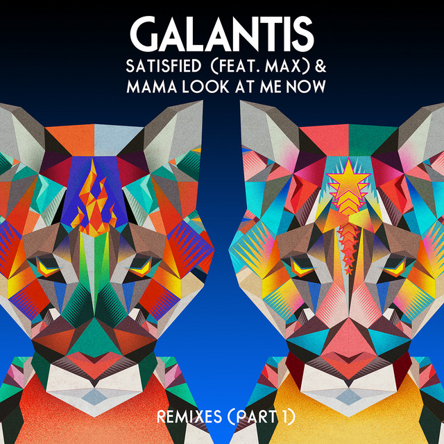 Galantis — Mama Look At Me Now (Galantis &amp; Deniz Koyu VIP Mix) cover artwork