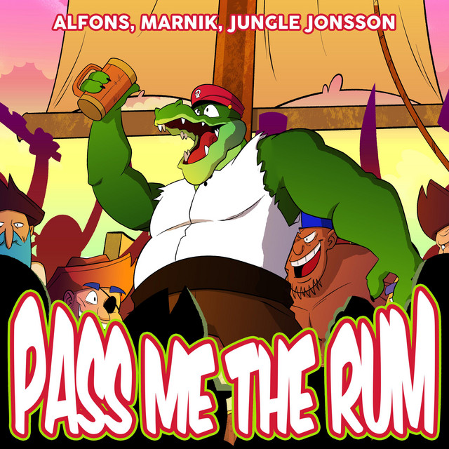 Alfons, Marnik, & Jungle Jonsson — Pass me the rum cover artwork
