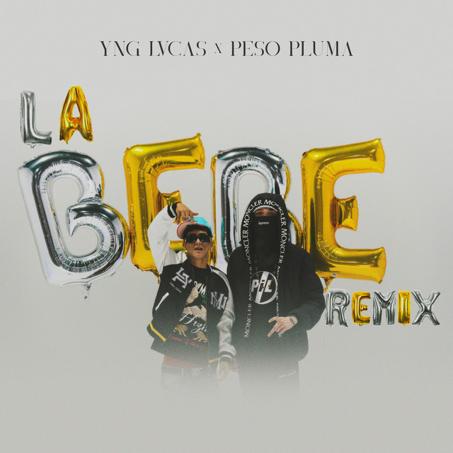Yng Lvcas ft. featuring Peso Pluma La Bebe (Remix) cover artwork