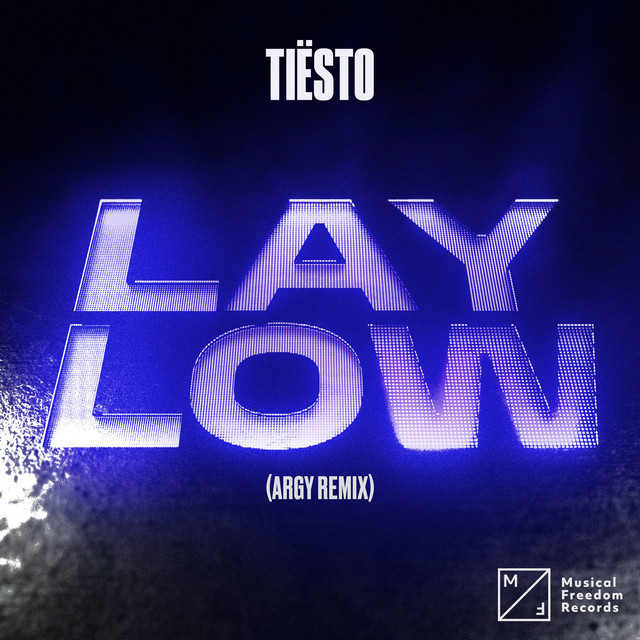 Tiësto Lay Low (Argy Remix) cover artwork