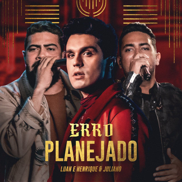 Luan Santana featuring Henrique e Juliano — Erro Planejado cover artwork
