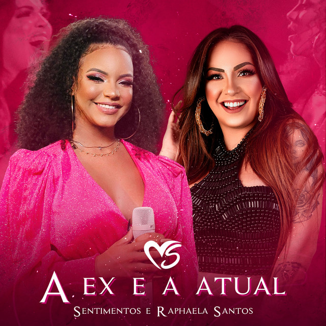 Banda Sentimentos & Raphaela Santos — A Ex e a Atual cover artwork