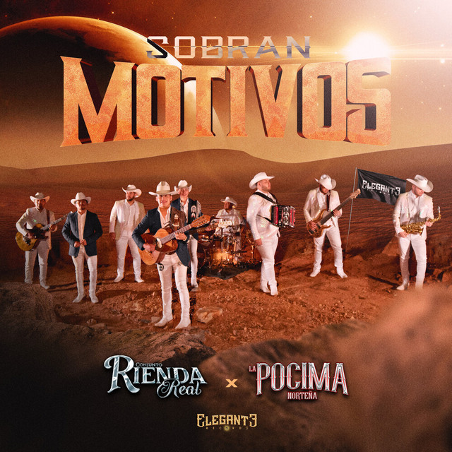 Conjunto Rienda Real & La Pocima Norteña — Sobran Motivos cover artwork