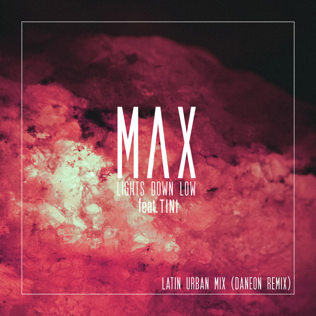 MAX, TINI, & Daneon Lights Down Low (Latin Urban Mix) cover artwork