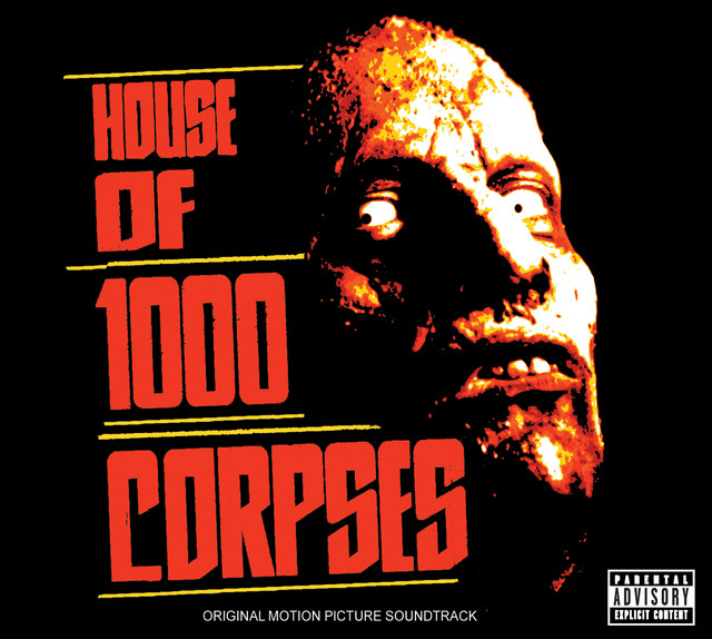 Rob Zombie House Of 1000 Corpses - Original Motion Picture Soundtrack cover artwork