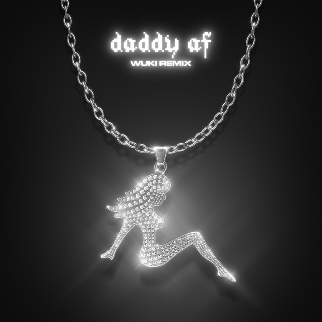 Slayyyter — Daddy AF (Wuki Remix) cover artwork