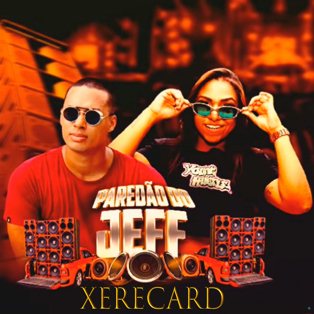 Jeff Costa & Mc Danny — Xerecard cover artwork