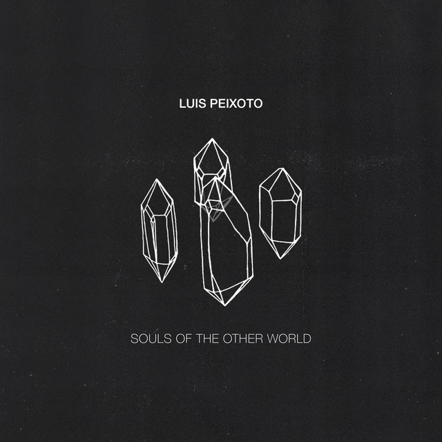 Luis Peixoto Souls of The Other World cover artwork