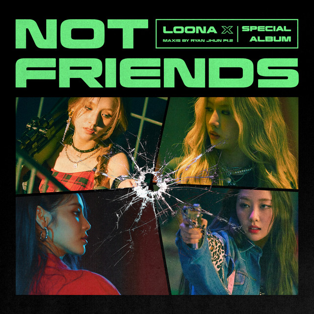 LOONA featuring Ryan S. Jhun — Not Friends (HeeJin, Kim Lip, JinSoul, Yves) cover artwork