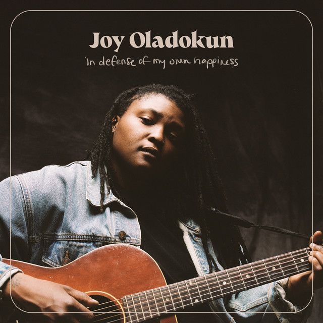 Joy Oladokun in defense of my own happiness cover artwork