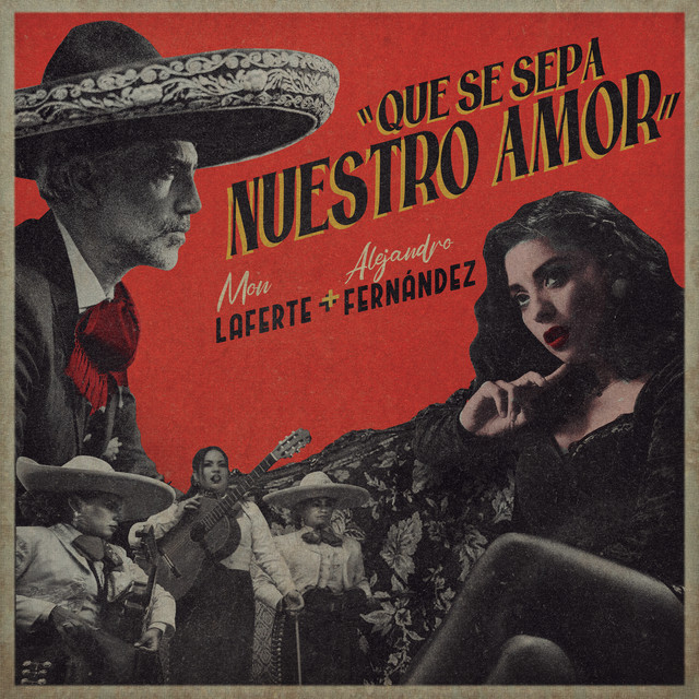 Mon Laferte & Alejandro Fernández — Que Se Sepa Nuestro Amor cover artwork