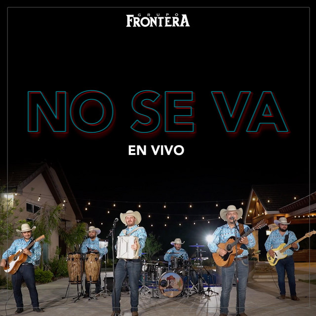 Grupo Frontera — No Se Va cover artwork