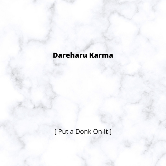 Put a Donk On It — Dareharu Karma cover artwork