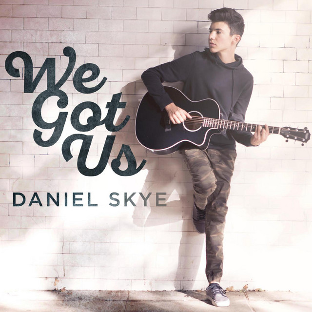 Daniel Skye We Got Us cover artwork