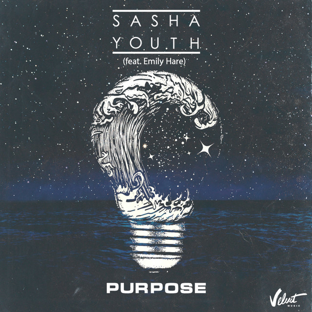 SASHA YOUTH ft. featuring Emily Hare Purpose cover artwork