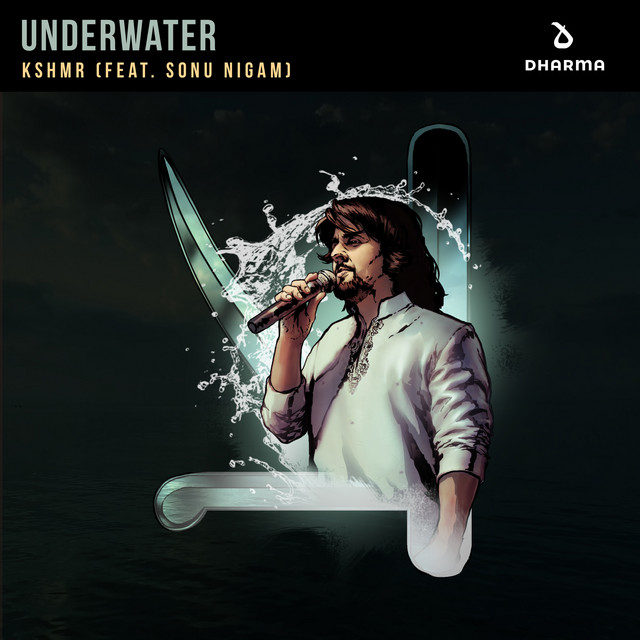 KSHMR ft. featuring Sonu Nigam Underwater cover artwork