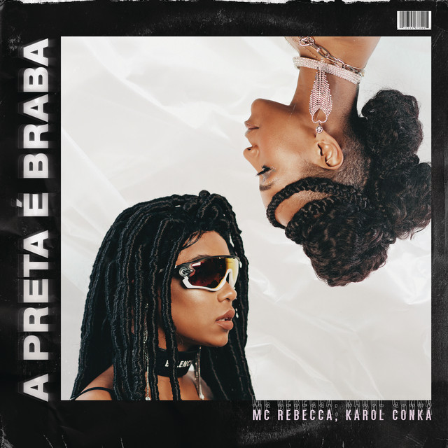 Rebecca & Karol Conká — A Preta É Braba cover artwork