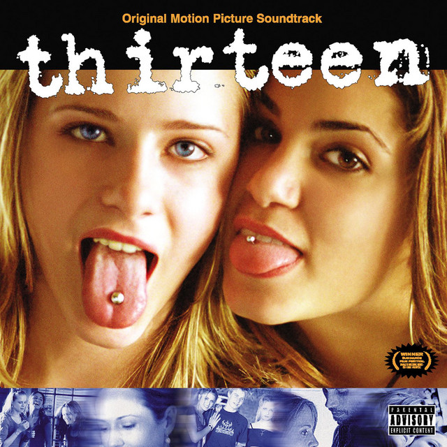 Various Artists — Thirteen [Original Motion Picture Soundtrack] cover artwork
