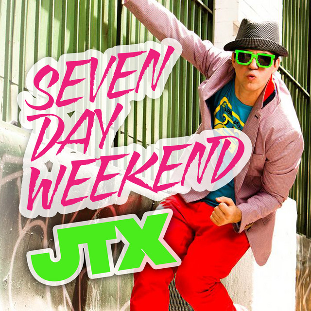 JTX — Seven Day Weekend cover artwork