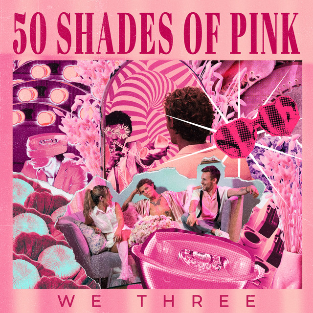 We Three — 50 Shades of Pink cover artwork