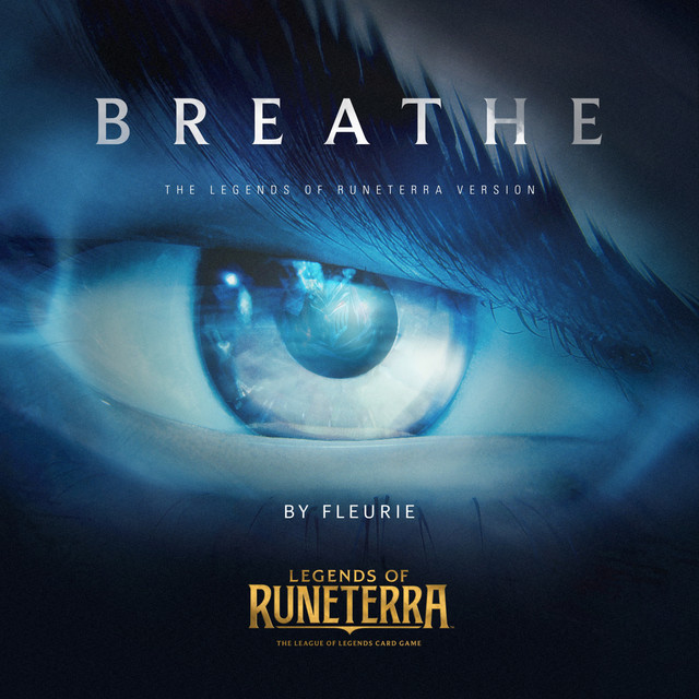 Fleurie — Breathe (Legends of Runeterra Version) cover artwork