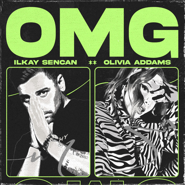 Ilkay Sencan ft. featuring Olivia Addams OMG (Oh My God) cover artwork