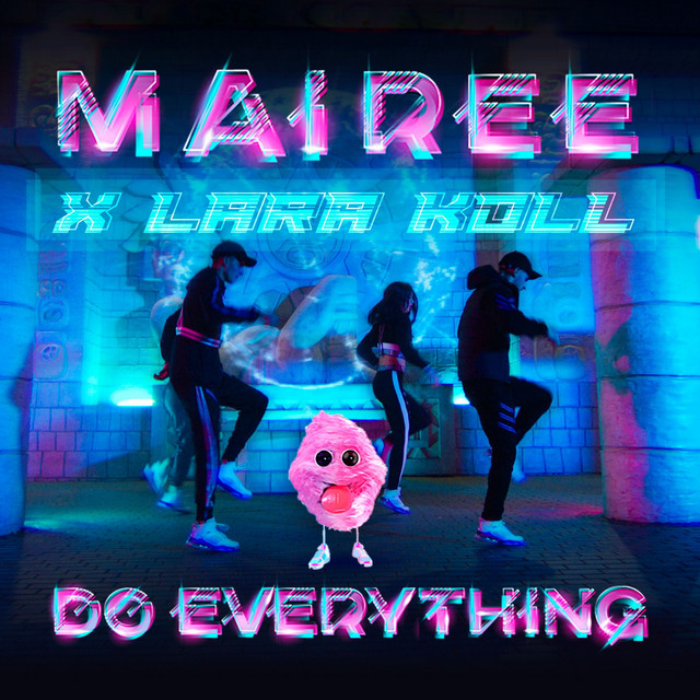 Mairee ft. featuring Lara Koll Do Everything cover artwork
