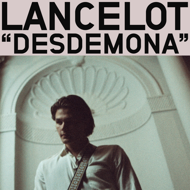 Lancelot — Desdemona cover artwork