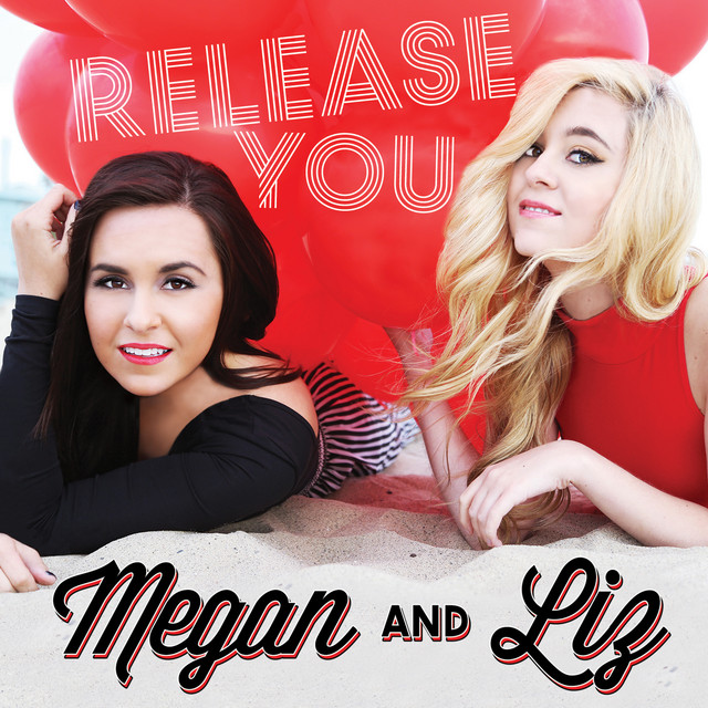 Megan &amp; Liz — Release You cover artwork