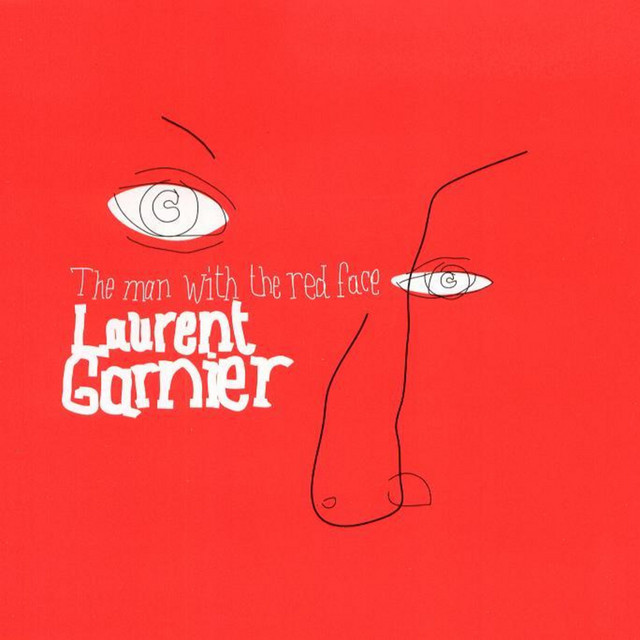 Laurent Garnier — The Man With The Red Face cover artwork