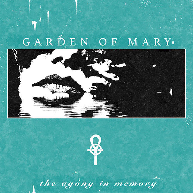 Garden of Mary The Agony In Memory cover artwork