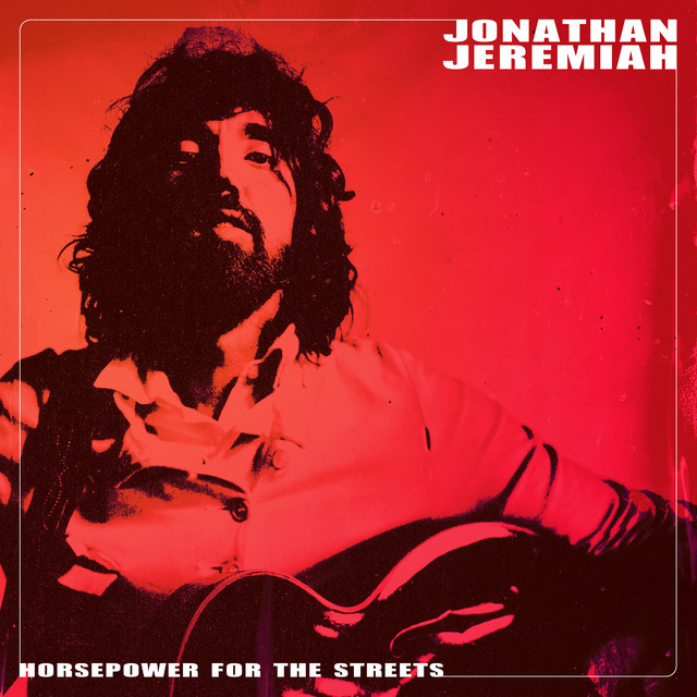 Jonathan Jeremiah Horsepower For The Streets cover artwork