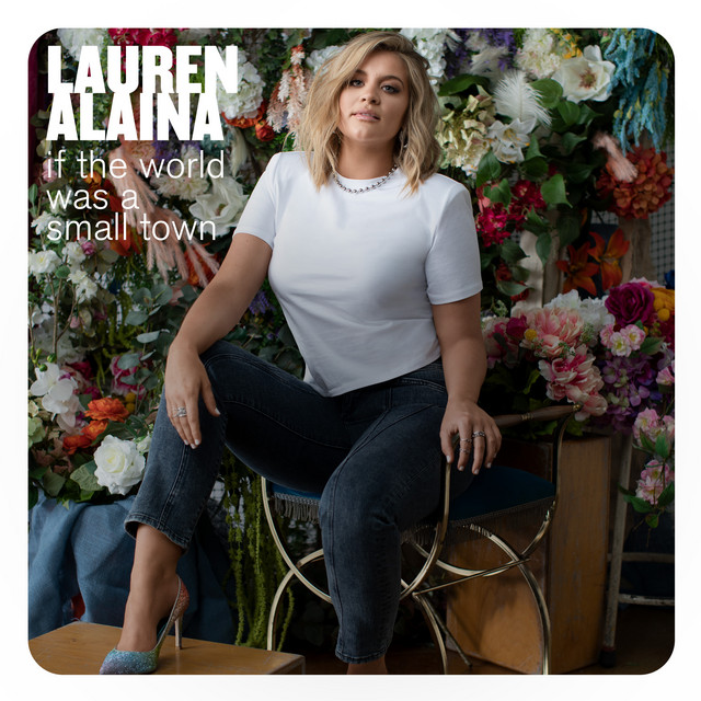 Lauren Alaina — If the World Was a Small Town cover artwork