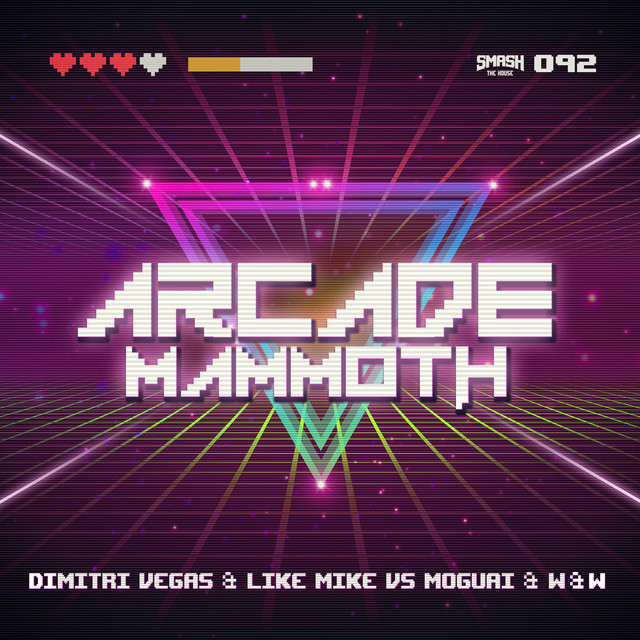 Dimitri Vegas &amp; Like Mike, MOGUAI, & W&amp;W — Arcade Mammoth cover artwork