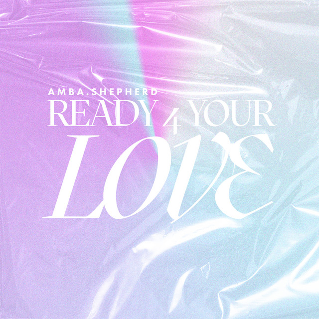 Amba Shepherd Ready 4 Your Love cover artwork