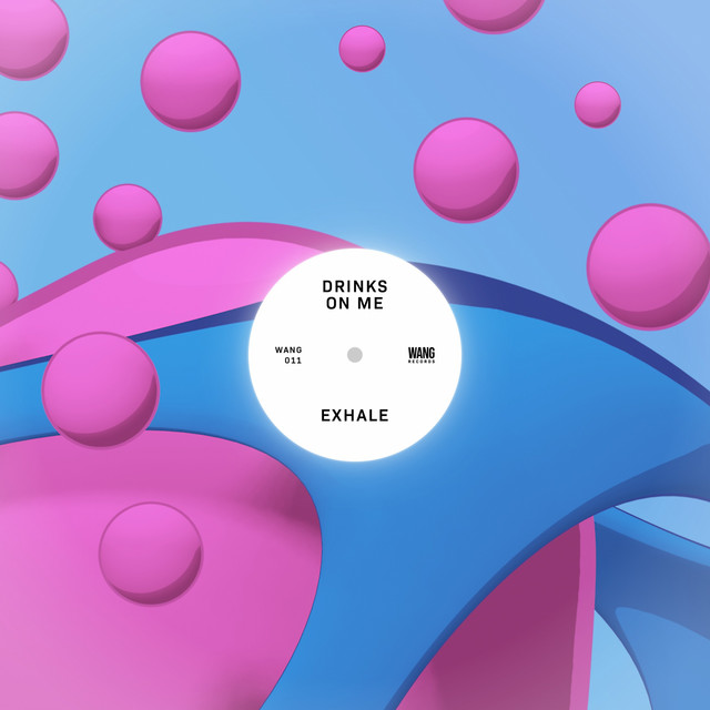 Drinks On Me — Exhale cover artwork