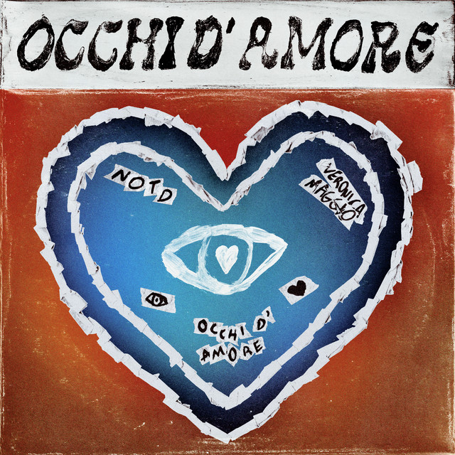 NOTD & Veronica Maggio — Occhi d&#039;amore cover artwork