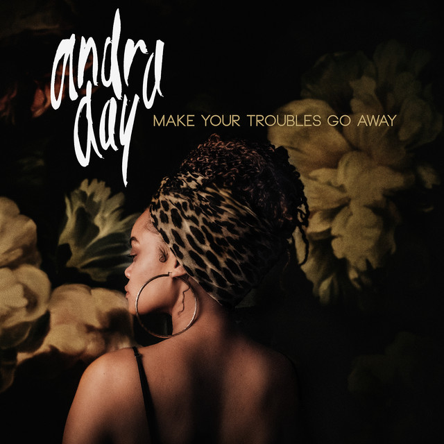 Andra Day — Make Your Troubles Go Away cover artwork