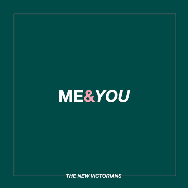 The New Victorians — Me and You cover artwork
