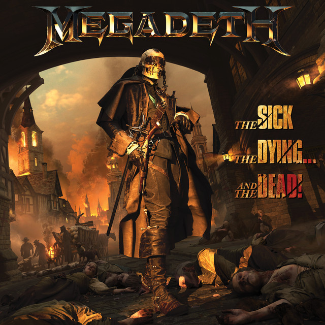 Megadeth The Sick, the Dying... and the Dead! cover artwork