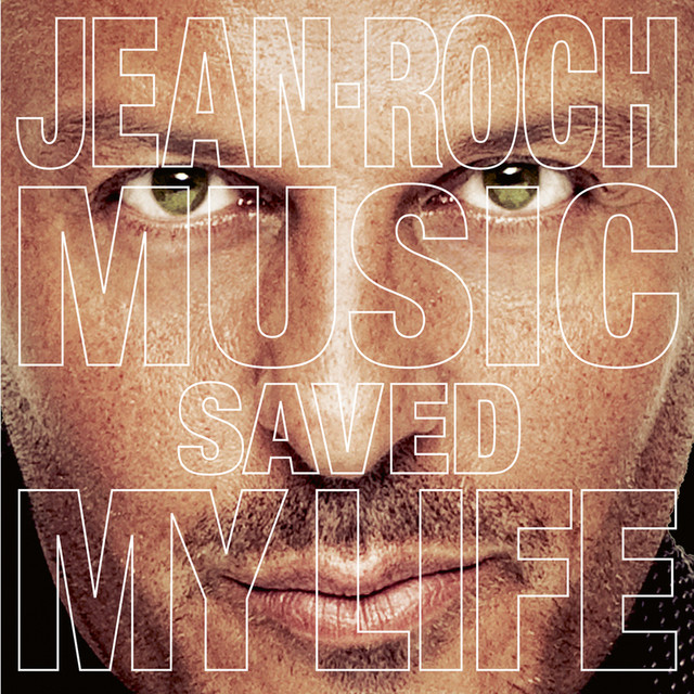 Jean-Roch Music Saved My Life cover artwork