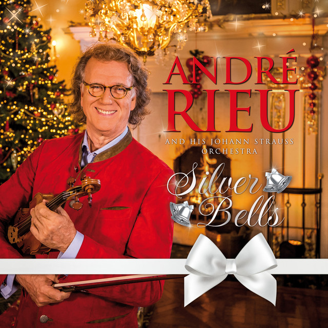 André Rieu & Johann Strauss Orchestra Silver Bells cover artwork