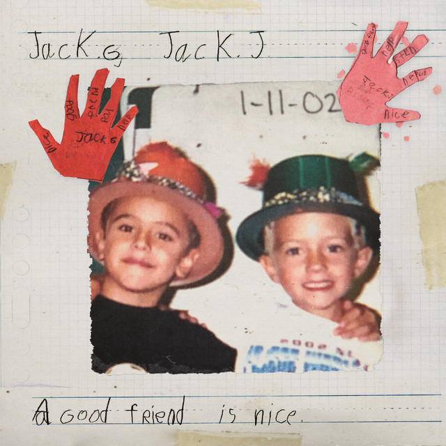 Jack &amp; Jack A Good Friend Is Nice cover artwork