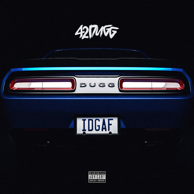 42 Dugg — IDGAF cover artwork