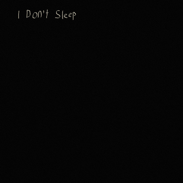 Sarcastic Sounds — I Don&#039;t Sleep cover artwork